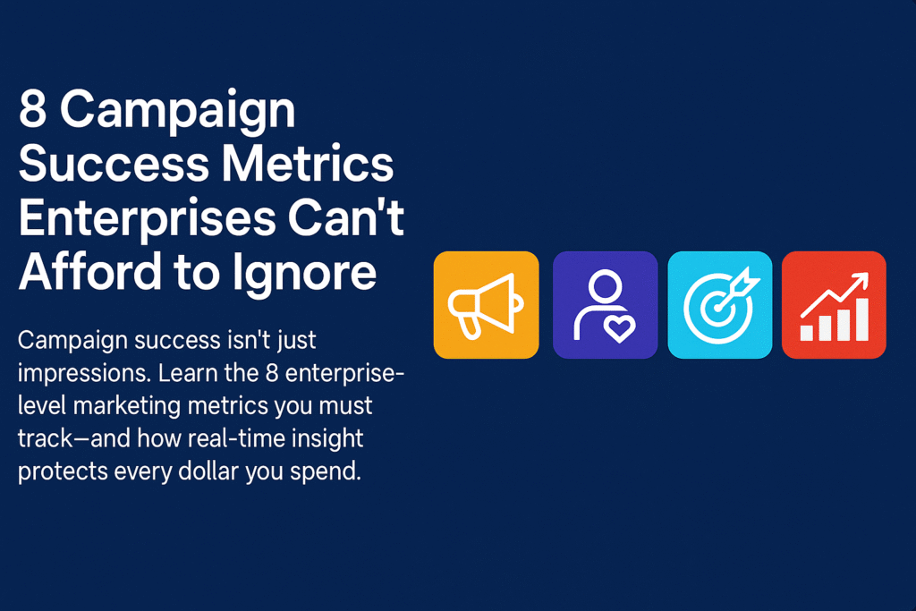 8 Campaign success metrics